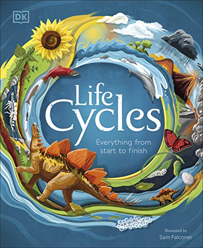 Life Cycles: Everything from Start to Finish (DK Life Cycles) von Penguin
